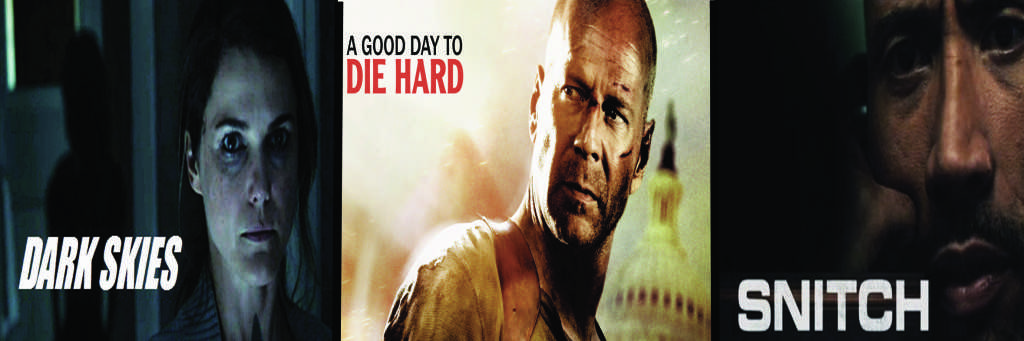 Action movie reviews: 'A Good Day To Die Hard,' 'Dark Skies,' 'Snitch'